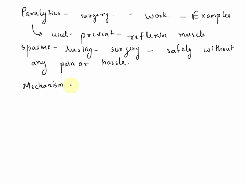 to-perform-surgery-with-minimum-amount-pain-for-the-patieut-and-hassle-for-the-surgcon_-patient-may-be-administered-general-anesthetic-to-prevent-sensation-and-consciousness-_-well-a5-paraly-33276