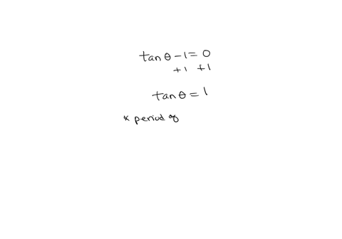 find-all-solutions-the-equation-the-intena-tan-0-1-0-write-your-answer-in-radians-terms-of-t-if-there-more-than-one-solution_-separate-them-with-commas_-dd-41755