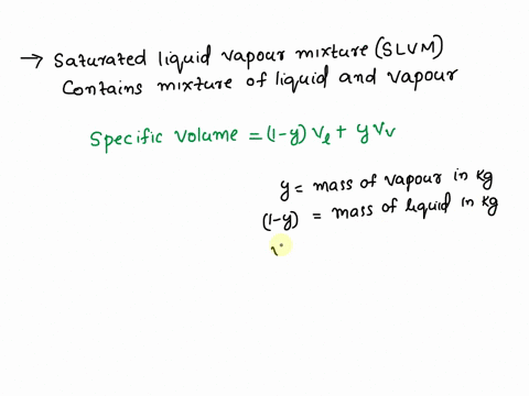 state-how-to-calculate-the-specific-volume-internal-energy-and-enthalpy-of-a-saturated-liquid-vapor-mixture-slvm-96554