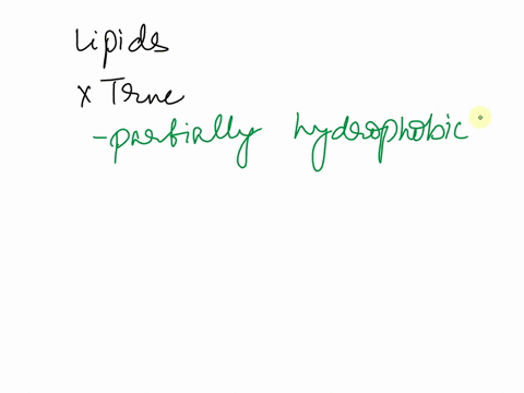 which-of-the-following-is-not-true-about-lipids-all-are-at-least-partially-hydrophobic-do-not-form-polymers-have-a-complex-folded-structure-imparting-its-function-includes-triglycerides-phos-75709