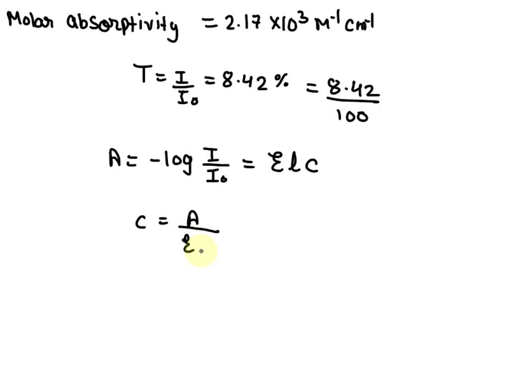 SOLVED BeerLambert Law Application Practice A compound had a molar