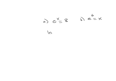 express-each-equation-in-logarithmic-form-a-ex8-is-equivalent-to-the-logarithmic-equation-b-e6x-is-equivalent-to-the-logarithmic-equation