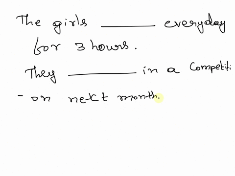 a-fill-in-the-blanks-with-the-correct-form-of-the-verb-given-in-the-brackets-read-each-sentence-carefully-to-understand-the-time-reference-2-the-girls____-everyday-for-3-hours-they_____-in-a-62494