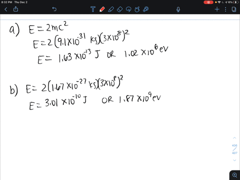 a-how-much-energy-is-released-when-an-electron-and-a-positron-annihilate-each-other-b-how-much-ene-2-55307