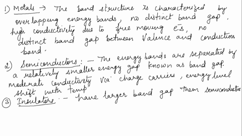 long-answer-no-math-describe-the-band-structure-of-a-metal-semiconductor-and-insulator-how-do-they-differ-band-gap-energy-conductivity-what-are-the-bands-and-how-are-they-formed-what-makes-t-24154