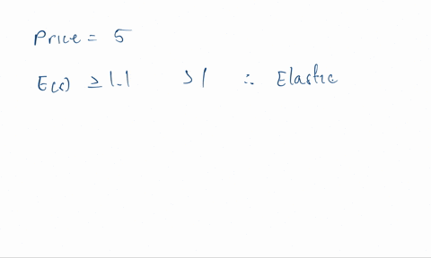 interpret-elasticity-of-demand-question-for-a-certain-product-the-elasticity-of-demand-when-the-price-is-5-is-given-by-e5-11-which-of-the-following-are-true-select-all-correct-answers-select-79815