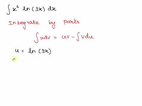 question-3-use-integration-by-parts-to-evaluate-the-integral-fx21-in-3x-dx-in-3x-x-5-in3x-9-x3-ingx-c-x3-in-3x9-3-moving-to-another-question-will-save-this-response-420-02306