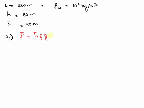 problem-6-consider-the-pressure-and-force-acting-0n-the-dam-retaining-reservoir-of-water-figwra-suppose-the-dam-is-500-m-wide-and-the-water-is-8o0-m-deep-at-the-dam-as-illustrated-below-what-35443
