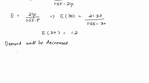 the-weekly-sales-of-honolulu-red-oranges-is-given-by-q-1155-21p-calculate-the-price-elasticity-of-demand-when-the-price-is-30-per-orange-yes-30-per-oranget_-interpret-your-answer-the-demand-53092