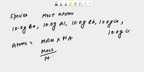 which-of-the-following-contains-the-most-atoms-you-shouldnt-need-to-do-a-calculation-here-100-g-ba-100-g-al-100-g-rb-100-g-ca-100-g-li-75086