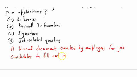 which-of-the-following-is-the-last-section-on-most-job-applications-references-personal-information-signature-job-related-questions-86241