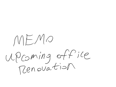 create-a-memo-to-distribute-company-wide-about-an-upcoming-office-renovation-include-details-about-the-renovation-schedule-any-temporary-office-relocations-and-contact-information-for-questions-or-con