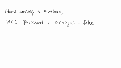 which-of-the-following-statements-about-sorting-n-numbers-is-true-worst-case-complexity-of-quicksort-is-on-logn-using-radix-we-can-sort-n-arbitrarily-large-integers-in-on-time-worst-case-com-71094