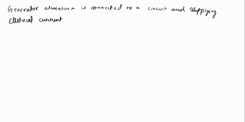 2-why-is-a-generator-armature-harder-to-rotate-when-it-is-connected-to-a-circuit-and-supplying-electrical-current-62972