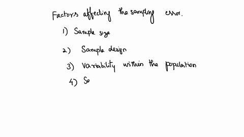 true-or-falsethe-size-of-the-sampling-error-that-comes-from-a-random-sample-depends-on-both-the-variation-in-the-population-and-the-size-of-the-sample-being-selected-56798