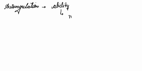local-arteriolar-mechanisms-that-keep-tissue-blood-flow-fairly-constant-despite-rather-wide-deviations-in-mean-arterial-driving-pressure-is-called-autoregulation-a-vasodilation-b-venous-retu-53417