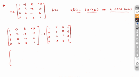 question-3-10-points-for-the-matrix-a-below-find-value-of-k-so-that-a-has-two-basic-eigenvectors-associated-with-the-eigenvalue-1-1-3-16-9-10-a-1-k-60547