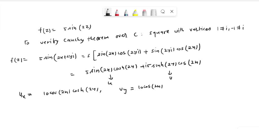 5 marks Verify Cauchy's theorem for the function 5 sin 2z if c is the ...