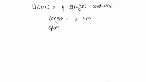 a-straight-line-conductor-of-length-04m-is-moved-with-a-speed-of-7ms-perpendicular-to-magnetic-field-of-intensity-of-09-wbm2-the-induced-emf-across-the-conductor-will-be