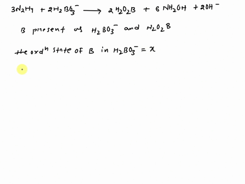 3n2h4-2h2bo3-2h2o2b-6nh2oh-2oh-in-the-above-reaction-the-oxidation-state-of-boron-changes-from-___-7-6-5-4-3-2-101234567-to-___-7-6-5-4-3-2-101234567-how-many-electrons-are-transferred-in-th-13978