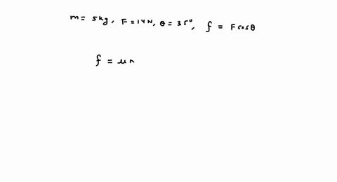 the-block-shown-is-pulled-across-the-horizontal-surface-at-a-constant-speed-by-the-force-shown-if-m-50-kg-f-14-n-and-q-35-what-is-the-coefficient-of-kinetic-friction-between-the-block-and-the-horizont