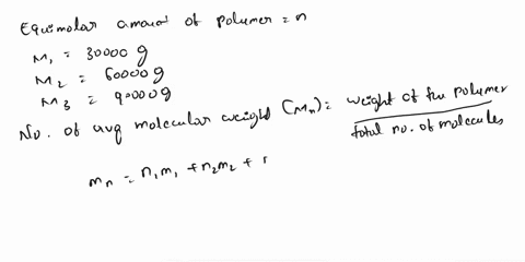 1-calculate-mn-mw-and-the-polydispersity-index-for-a-hypothetical-polymer-sample-that-contains-equimolar-amounts-of-polymer-having-molecular-weights-of-3000060000-and-90000-2-in-question-1-c-16143