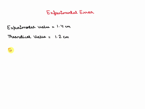 11-calculate-experimental-error-using-the-following-data-the-measured-value-equals-14-cm-the-accepted-value-equals-12-cm-uel-feil-143-pen-14390-ca-167-oale-16-790-lar-previous-next-06606