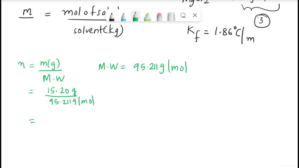 SOLVED 17) what us the freezing point of water made bu dissolving 17.28g of magnesium chloride