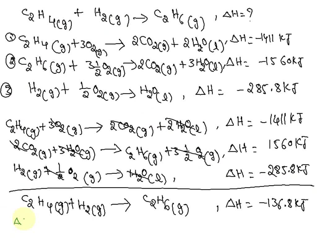 SOLVED Calculate DH for the reaction C2H4 g H2 g C2H6