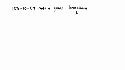 mr-jones-is-an-85-year-old-male-who-has-gross-hematuria-likely-from-a-prostatic-source-he-has-had-a-turp-in-the-past-what-is-the-icd-10-cm-code-for-gross-hematuria-52185
