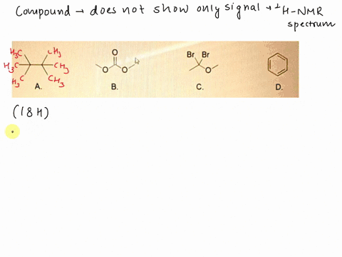 which-of-the-following-compounds-does-not-show-only-signal-in-h-nmr-spectrum-br-br-46077