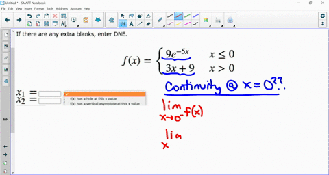find-x1-and-x2-where-f-x-is-discontinuous-if-they-exist-suppose-x1-if-there-are-any-extra-blanks-enter-dne-x2-classify-each-discontinuity-_-9e-sx-x-0-fx-3x-9-x-0-x1-x2-fx-has-hole-at-this-va-44221