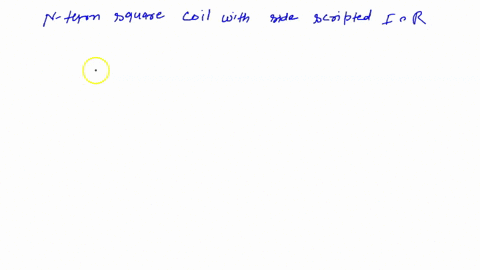 an-n-turn-square-coil-with-side-ell-and-resistance-r-is-pulled-to-the-right-at-constant-speed-v-in-5-49608