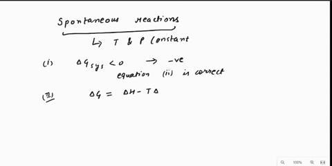 which-of-the-following-are-true-statements-regarding-a-spontaneous-reaction-at-constant-temperature-and-pressure-i-suniv-0-ii-gsys-0-iii-ssys-hsyst-iv-q-k-question-6-options-ii-iv-i-ii-all-i-77787
