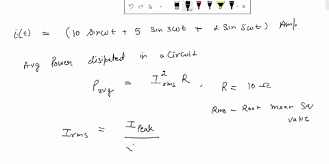 please-answer-this-thank-youu-16find-the-average-power-in-a-resistance-r-10-ohms-if-the-current-in-series-form-isi10sinwt5sin3wt2sin5wtamperes-a654-watts-b645-watts-c546-watts-d546watts-ree-48125