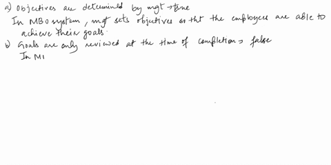 in-the-mbo-system-a-objectives-are-determined-by-management-b-goals-are-only-reviewed-at-the-time-of-completion-c-goals-are-used-as-controls-d-progress-is-periodically-reviewed-01706