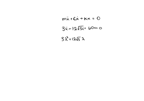 a-3-kg-mass-is-attached-to-a-spring-with-stiffness-60-nm-the-damping-constant-for-the-system-is-12sqrt5-n-secm-if-the-mass-is-pulled-30-cm-to-the-right-of-the-equilibrium-and-given-an-initia-58721