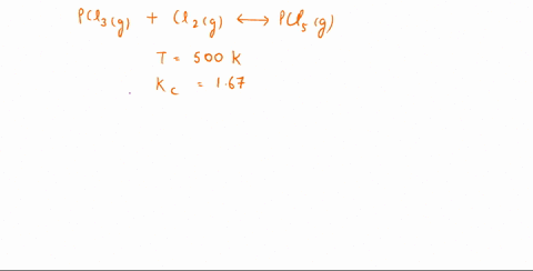 calculate-kp-for-the-following-reaction-pcl3g-cl2g-pcl2gkc-167-at-500k-63877