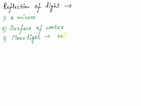 give-3-examples-each-for-the-reflection-and-refraction-of-light-in-real-life-explain-briefly-the-given-sample-51812