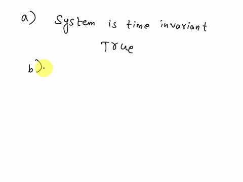 problem-1-15-pts-state-whether-the-following-statements-are-true-or-false-provide-a-brief-explanation-for-each-part-a-5-pts-a-system-with-the-following-impulse-response-function-is-time-inva-99461
