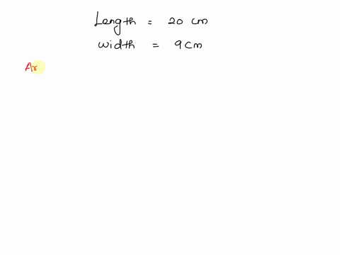 find-the-area-of-a-rectangle-with-a-length-of-20-cm-and-a-width-of-9-cm-__-cm2