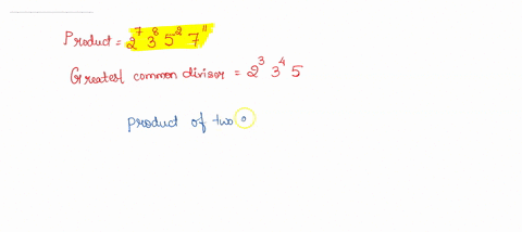 if-the-product-of-two-integers-is-27-38-52-711-and-their-greatest-common-divisor-is-23-34-5-what-is-97588