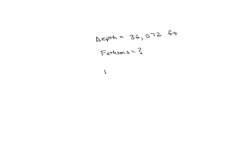 the-depth-of-a-certain-part-of-the-earths-seabed-is-36072-feet-how-deep-is-it-in-fathoms-22577