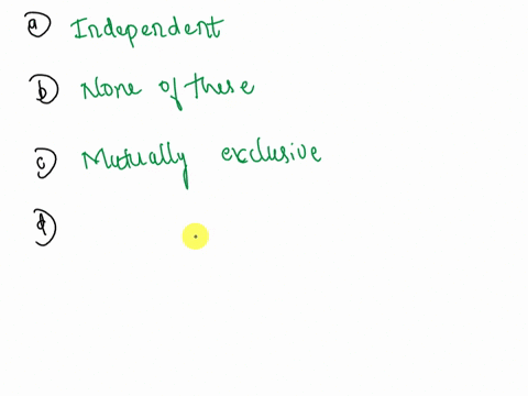 identify-the-following-events-as-mutually-exclusive-independent-dependent-or-none-of-these-things-you-can-select-more-than-one-option-if-appropriate-a-you-and-a-randomly-selected-student-fro-19638
