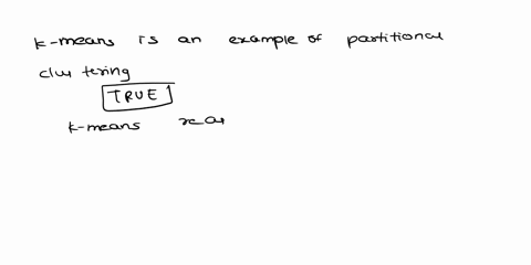 k-means-is-an-example-of-partitional-clustering-true-false-21714
