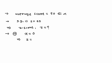 on-a-certain-exam-the-average-of-the-scores-was-50-and-the-sd-was-10-find-the-scores-which-would-produce-the-z-scores-given-below-a-0-b-15-c-28-95335