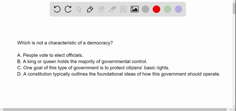 12-which-is-not-a-characteristic-of-a-democracy-a-people-vote-to-elect-officials-a-king-or-queen-holds-the-majority-of-governmental-control-b-is-the-correct-answer-c-one-goal-of-this-type-of-42366