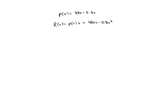 total-revenue-is-in-dollars-and-x-is-the-number-of-units-suppose-that-in-a-monopoly-market-the-demand-function-for-a-product-is-given-by-p-480-03x-where-x-is-the-number-of-units-and-p-is-the-33522