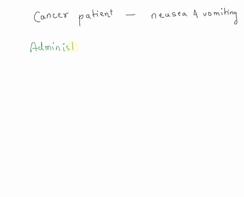 after-cancer-chemotherapy-a-client-experiences-nausea-and-vomiting-the-nurse-should-assign-highest-priority-to-which-intervention-34718