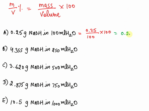 which-of-the-following-solutions-will-has-the-highest-mlv-a-0250-g-of-naoh-dissolved-in-1000-ml-of-water-b-4355-g-of-naoh-dissolved-in-2500-ml-of-water-c-3620-g-of-naoh-dissolved-in-5000-ml-65248